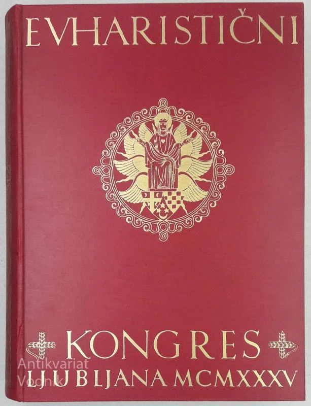 II. EVHARISTIČNI KONGRES ZA JUGOSLAVIJO V LJUBLJANI 1935