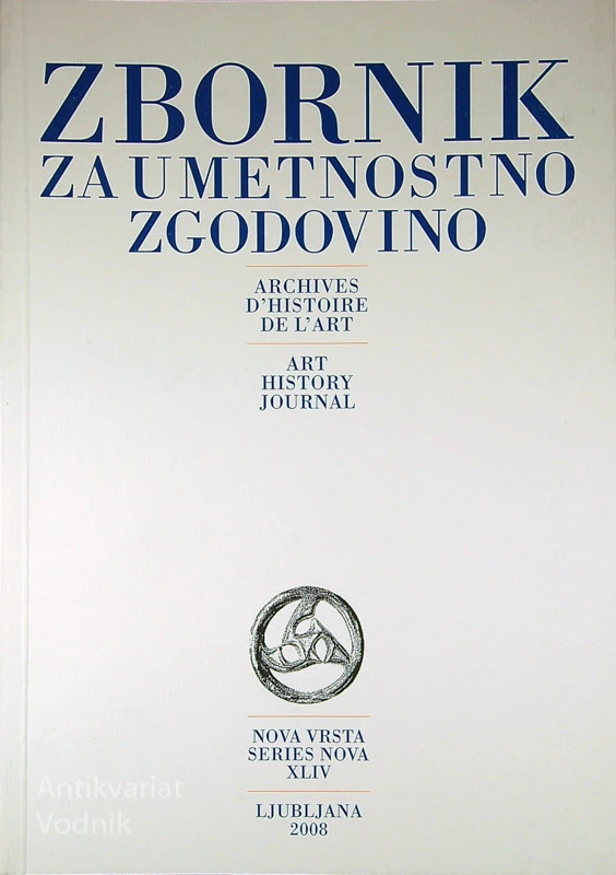 ZBORNIK ZA UMETNOSTNO ZGODOVINO N. V. XLIV/2008