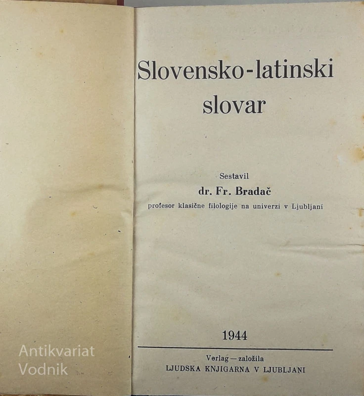 SLOVENSKO-LATINSKI SLOVAR, dr. Fr. Bradač