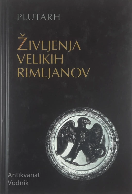 ŽIVLJENJA VELIKIH RIMLJANOV, Plutarh