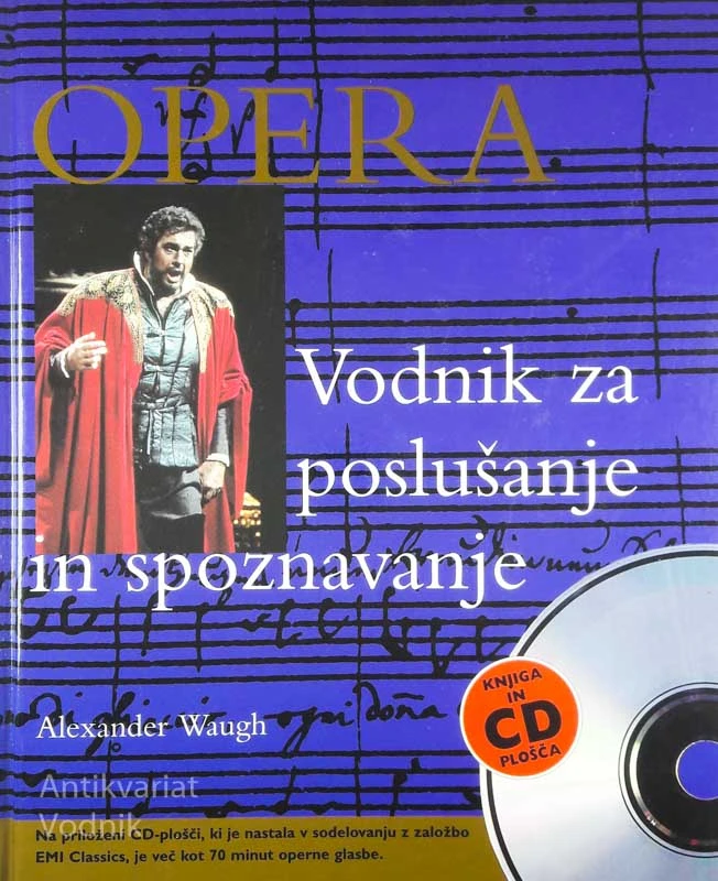 OPERA: VODNIK ZA POSLUŠANJE IN SPOZNAVANJE, A. Waugh
