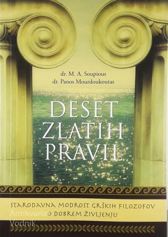 DESET ZLATIH PRAVIL, dr. M. A. Soupious in dr. Panos Mourdoukoutas