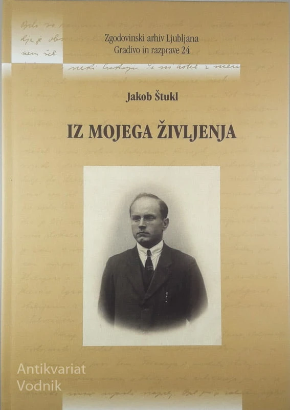 IZ MOJEGA ŽIVLJENJA, Jakob Štukl