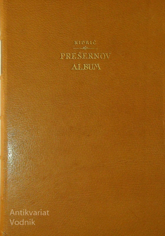 PREŠERNOV ALBUM, France Kidrič