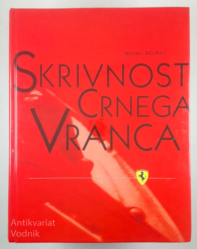 SKRIVNOST ČRNEGA VRANCA, Miran Ališič