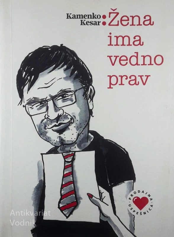ŽENA IMA VEDNO PRAV, Kamenko Kesar