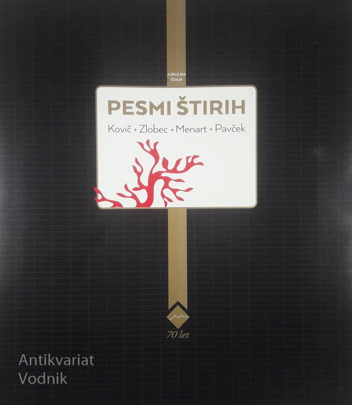 PESMI ŠTIRIH, Kovač, Zlobec, Menart in Pavček