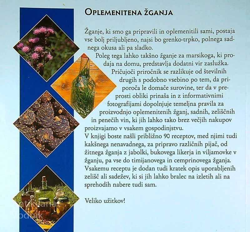 OPLEMENITENA ŽGANJA; LIKERJI IN ZELIŠČNA VINA, Walter Gaigg