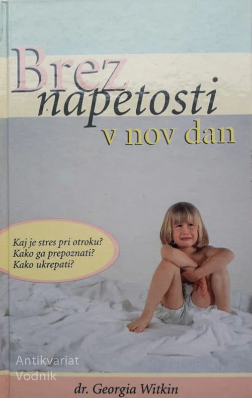 BREZ NAPETOSTI V NOV DAN, dr. Georia Witkin