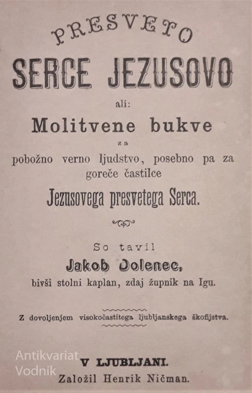 PRESVETO SERCE JEZUSOVO ali MOLITVENE BUKVE, So tavil Jakob Dolenc, župnik na Igu