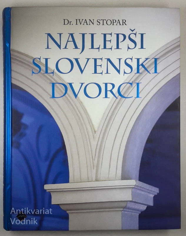 NAJLEPŠI SLOVENSKI DVORCI, Dr. Ivan Stopar