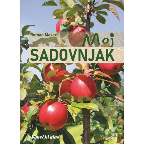 MOJ SADOVNJAK, več avtorjev