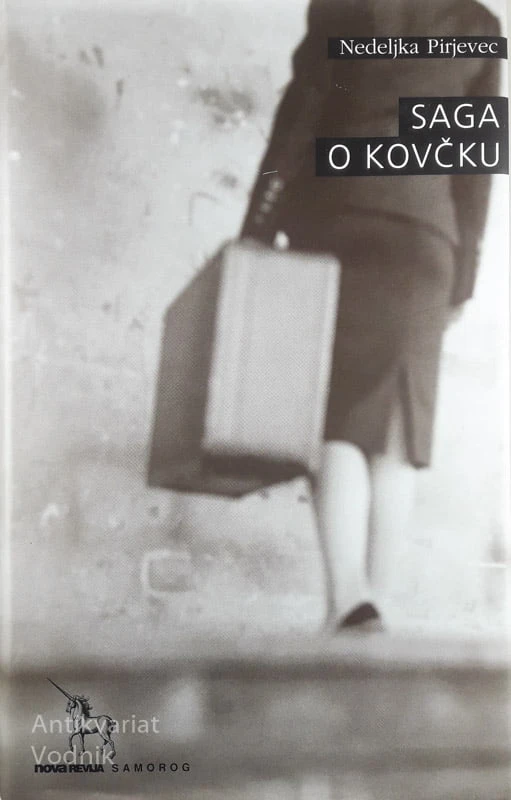 SAGA O KOVČKU, Nedeljka Pirjevec