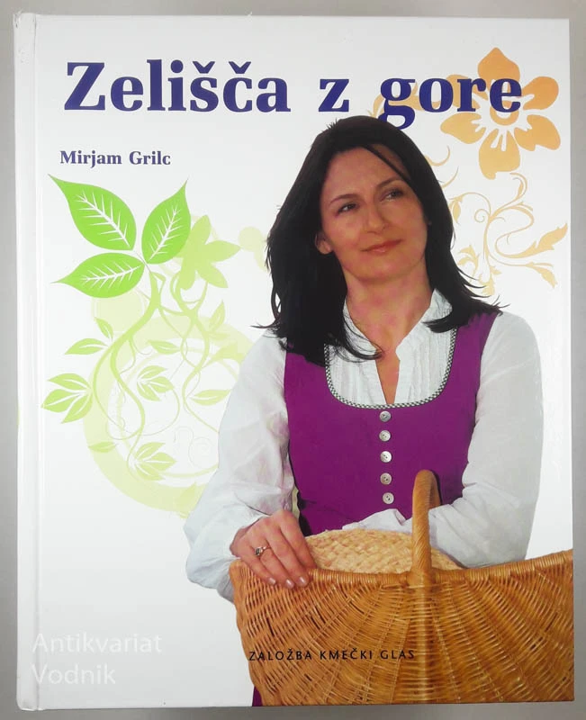 ZELIŠČA Z GORE, Mirjam Grilc