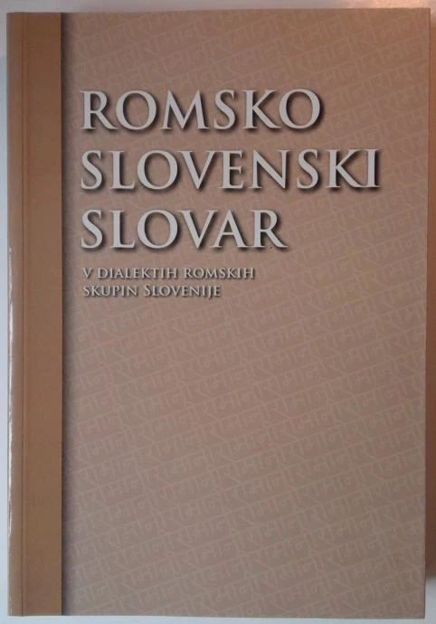 ROMSKO SLOVENSKI SLOVAR, mag. Jožek Horvat Muc