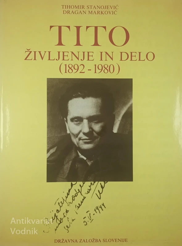 TITO; ŽIVLJENJE IN DELO (1892-1980), T. Stanojević in D. Marković