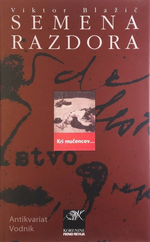 SEMENA RAZDORA, Viktor Blažič