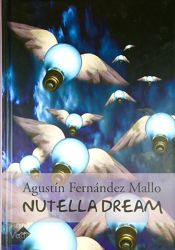 NUTELLA DREAM, Augustín Fernández Mallo