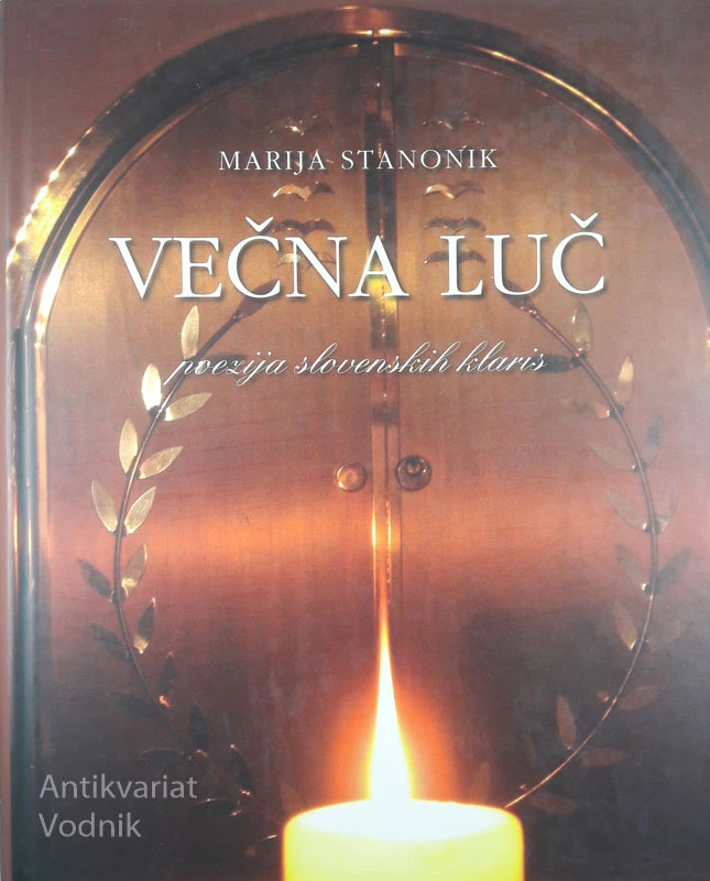 VEČNA LUČ, Marija Stanonik