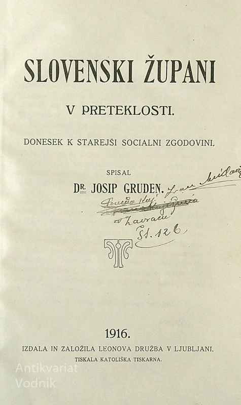 SLOVENSKI ŽUPANI V PRETEKLOSTI, dr. Josip Gruden