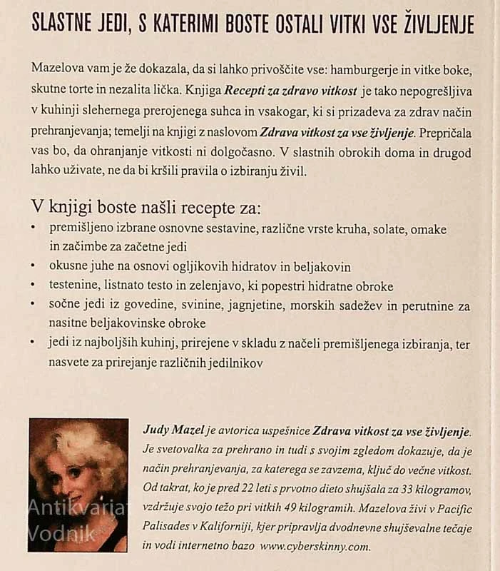 RECEPTI ZA ZDRAVO VITKOST, SLASTNE JEDI; S KATERIMI BOSTE OSTALI VITKI VSE ŽIVLJENJE, Judy Mazel