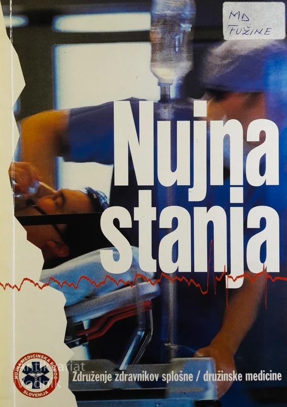 NUJNA STANJA, uredil dr. med. Sašo Kovačič