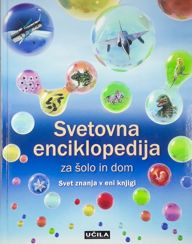 SVETOVNA ENCIKLOPEDIJA ZA ŠOLO IN DOM, več avtorjev
