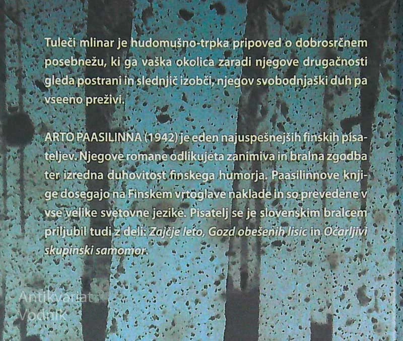 TULEČI MLINAR, Arto Passilinna