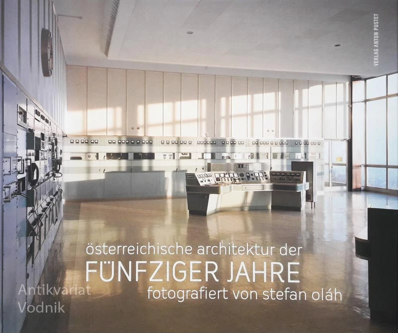OSTERREICHISCHE ARCHITEKTUR DER  FUNFZIGER JAHRE, Stefan Olah