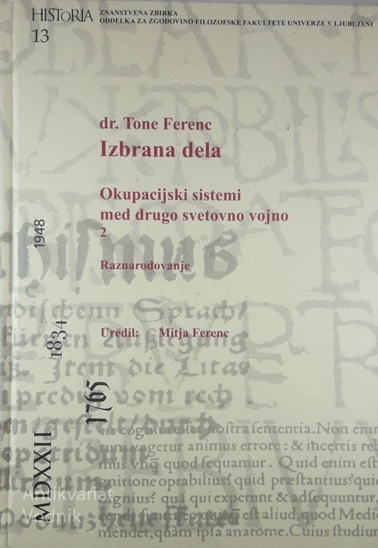 IZBRANA DELA: OKUPACIJSKI SISTEMI MED DRUGO SVETOVNO VOJNO 2, Dr. Tone Ferenc