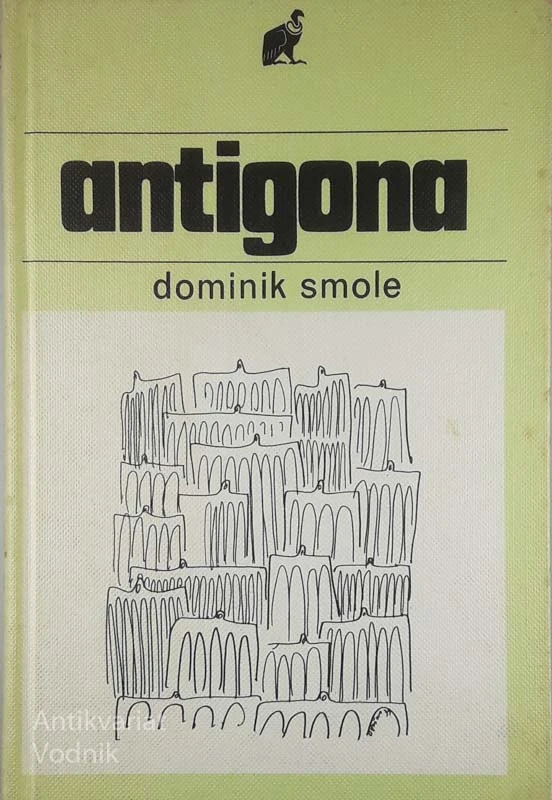 ANTIGONA, Dominik Smole