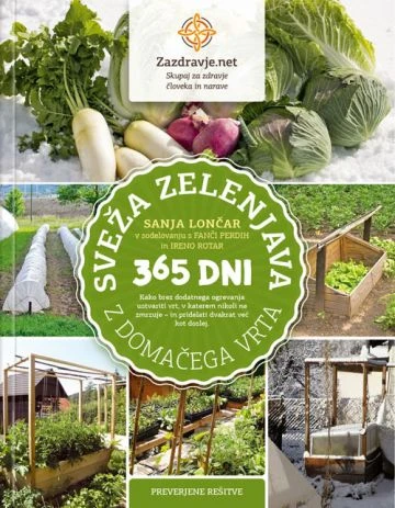 Sveža zelenjava z domačega vrta 365 dni, Sanja Lončar
