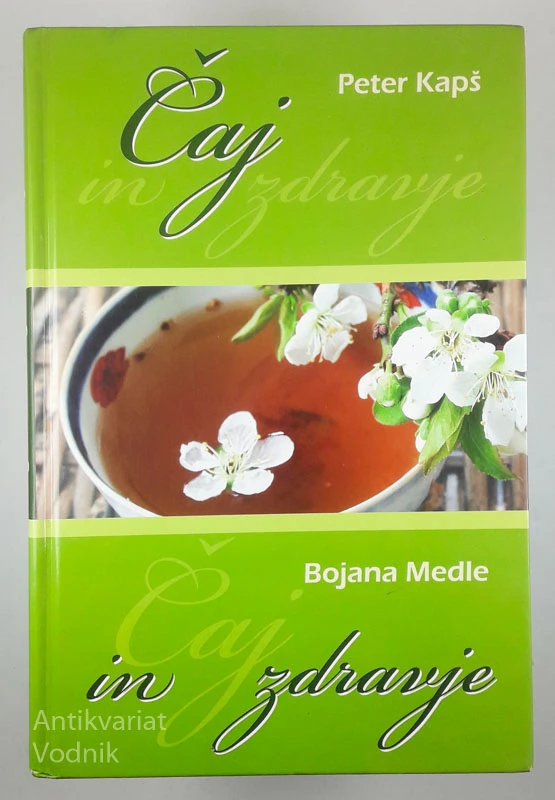 ČAJ IN ZDRAVJE, Peter Kapš