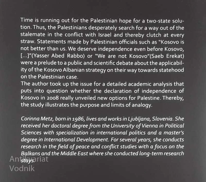 THE WAY TO STATEHOOD; CAN THE KOSOVO APPROACH BE A ROLE MODEL FOR PALESTINE?, Corinna Metz