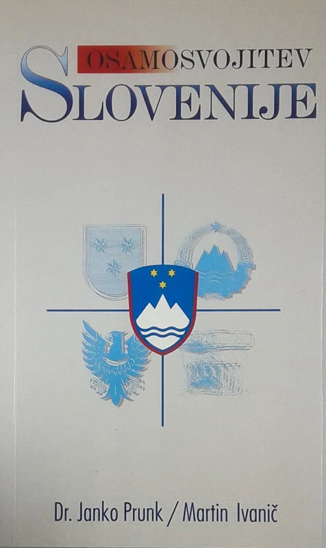 OSAMOSVOJITEV SLOVENIJE, Dr. Janko Prunk in Martin Ivanič