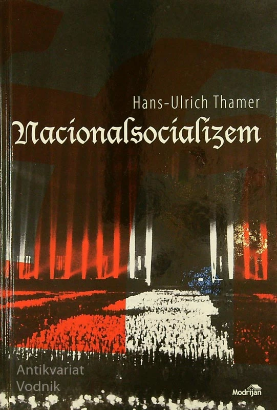 NACIONALSOCIALIZEM, Hans-Ulrich Thamer
