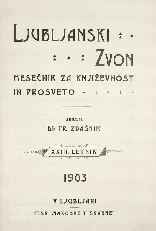 LJUBLJANSKI ZVON 1903; MESEČNIK ZA KNJIŽEVNOST IN PROSVETO, XXIII. LETNIK