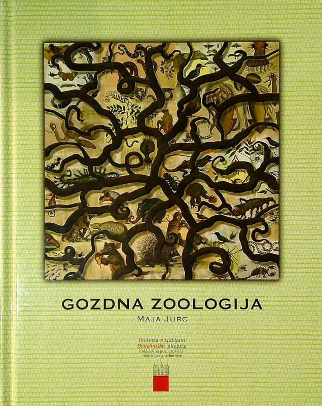 GOZDNA ZOOLOGIJA, Maja Jurc