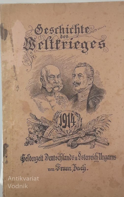 GESCHICHTE DES WELTKRIGES, Franz Bach