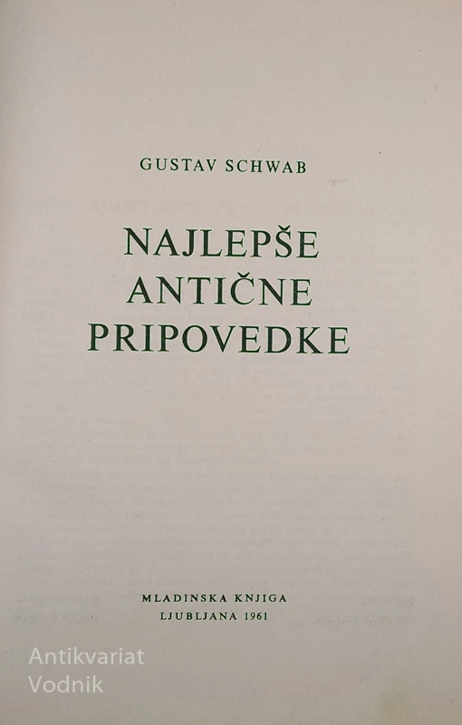 NAJLEPŠE ANTIČNE PRIPOVEDKE, Gustav Schwab