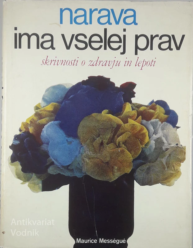 NARAVA IMA VSELEJ PRAV, Maurice Messegue