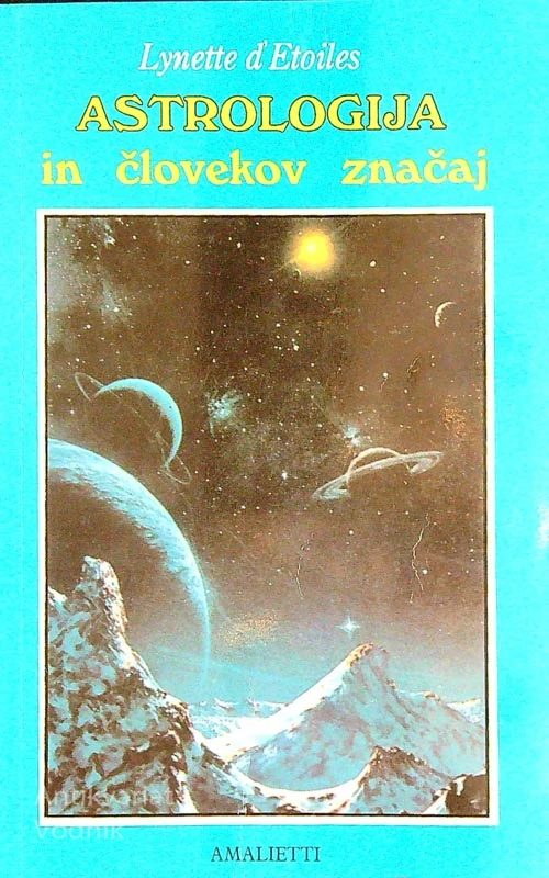 ASTROLOGIJA IN ČLOVEKOV ZNAČAJ, Lynette d’Etoiles