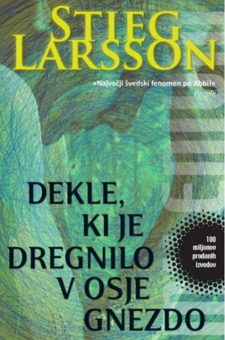 Dekle, ki je dregnilo v osje gnezdo,  Stieg Larsson
