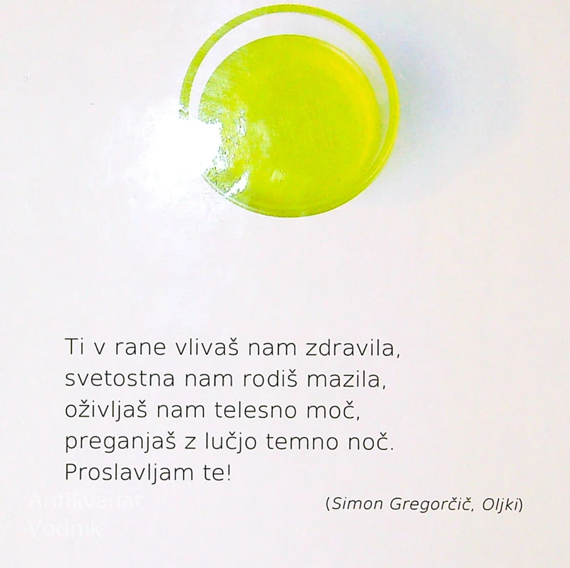 OLJKA; ŽIVILO, ZDRAVILO, LEPOTILO, več avtorjev
