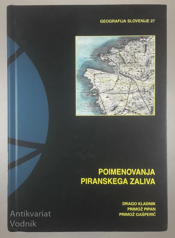 POIMENOVANJA PIRANSKEGA ZALIVA, več avtorjev