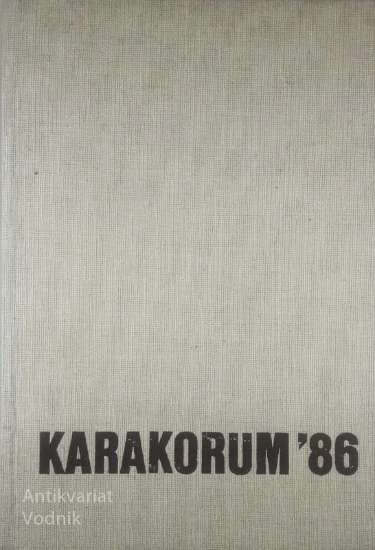 KARAKORUM ‘86; V PROSTRANSTVU ČRNEGA GRANITA, Viki Grošelj