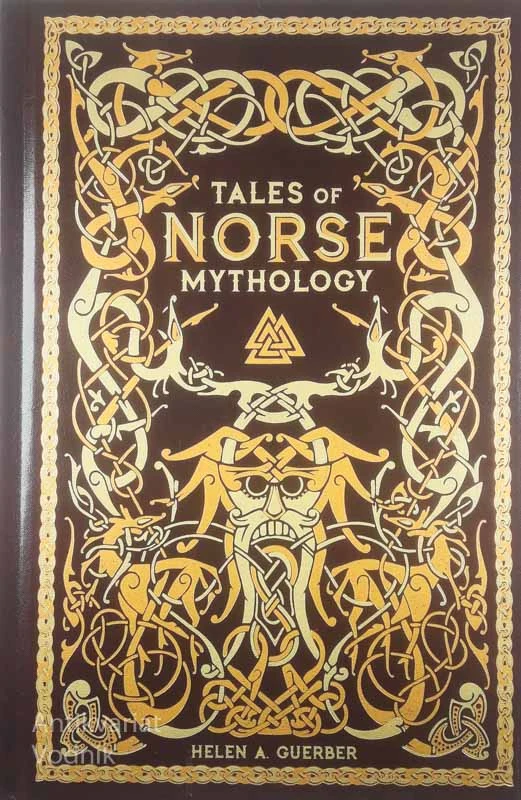 TALES OF NORSE MYTHOLOGY, Helen A. Guerber