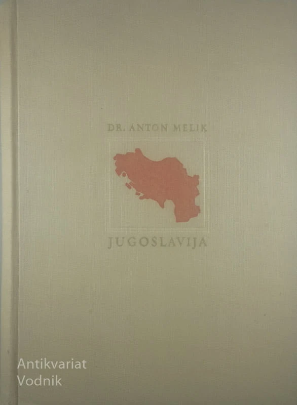 JUGOSLAVIJA, dr. Anton Melik