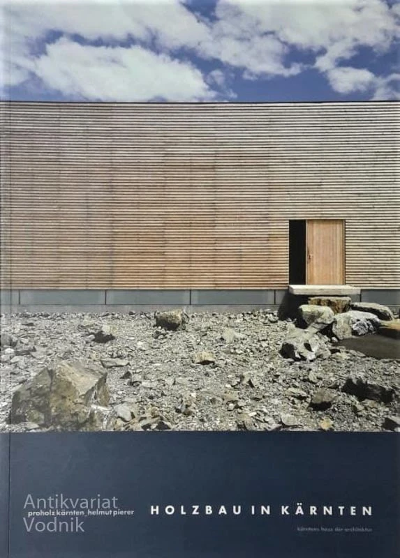 HOLZBAU IN KARNTEN, Helmut Pierer