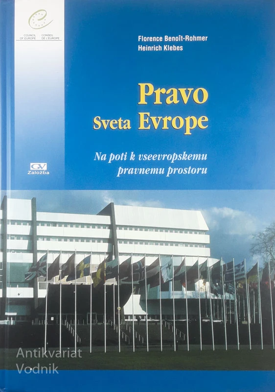 PRAVO SVETA EVROPE, Florence Benoît-Rohmer in Heinrich Klebes